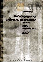 ENCYCLOPEDIA OF CHEMICAL TECHNOLOGY  THIRD EDITION  INDEX VOLUMES 13 TO 16（1982 PDF版）