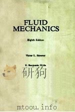 FLUID MECHANICS EIGHTH EDITION   1985  PDF电子版封面    VICTOR L.STREETER E.BENJAMIN W 