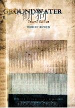 GROUNDWATER SECOND EDITION   1990  PDF电子版封面    ROBERT BOWEN 