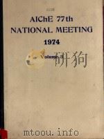 ALCHE 77TH NATIONAL MEETING 1974 VOLUME 3   1974  PDF电子版封面     