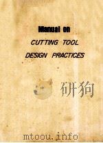 MANUAL ON CUTTING TOOL DESIGN PRACTICES     PDF电子版封面     