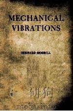 MECHANICAL VIBRATIONS   1957  PDF电子版封面    BERNARD MORRILL 