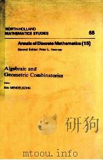 ANNALS OF DISCRETE MATHEMATICS (15) ALGEBRAIC AND GEOMETRIC COMBINATORICS   1982  PDF电子版封面    ERIC MENDELSOHN 