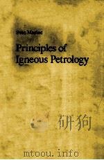 PRINCIPLES OF IGNEOUS PETROLOGY WITH 291 FIGURES   1985  PDF电子版封面     