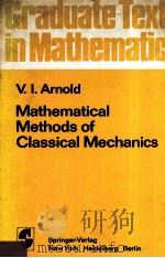 GRADUATE TEXTS IN MATHEMATICS MATHEMATICAL METHODS OF CLASSICAL MECHANICS   1974  PDF电子版封面    V.I.ARNOLD 