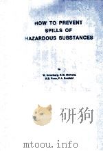 HOW TO PREVENT SPILLS OF HAZARDOUS SUBSTANCES   1988  PDF电子版封面     