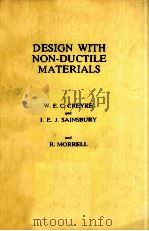 DESIGN WITH NON-DUCTILE MATERIALS   1982  PDF电子版封面    W.E.C.CREYKE AND I.E.J.SAINSBU 
