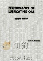 PERFORMANCE OF LUBRICATING OILS SECOND EDITION   1959  PDF电子版封面    H.H.ZUIDEMA 