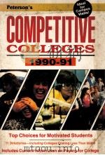 Peterson's competitive colleges 1990-91 ninth edition   1990  PDF电子版封面  08870152;0878669795   