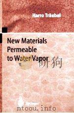 NEW materials permeable to water vapor   1999  PDF电子版封面  3540649468   