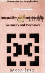 Integrability and Nonintegrability in Geometry and Mechanics   1988  PDF电子版封面  9027728186   