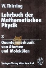 Lehrbuch der Mathematischen Physik   1979  PDF电子版封面    W.Thirring 