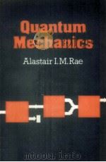 Quantum Mechanics   1981  PDF电子版封面    Alastair I.M.Rae 