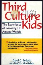 THIRD CULTURE KIDS:THE EXPERIENCE OF GROWING UP AMONG WORLDS   1999  PDF电子版封面  1857882954  DAVID C.POLLOCK RUTH E.VAN REK 