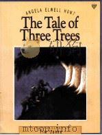 RETOLD BY ANGELA ELWELL HUNT  THE TALE OF THREE TREES   1989  PDF电子版封面  0745922627   