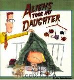 ALIENS TOOK MY DAVGHTER   1998  PDF电子版封面  1890453137  MR.HENDERSEN 
