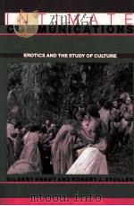 INTIMATE COMMUNICATIONS  EROTICS AND THE STUDY OF CULTURE（1990 PDF版）