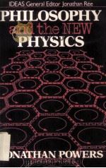 Philosophy and the New Physics   1982  PDF电子版封面  0416734804   