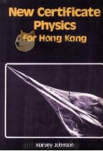 New Certificate Physics for Hong Kong   1981  PDF电子版封面    Harvey Johnson 