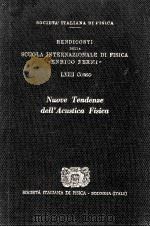 Nuove Tendenze dell'Acustica Fisica   1976  PDF电子版封面    D.SETTTE 