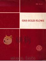 GAS-SOLID FLOWS   1983  PDF电子版封面     