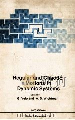 Regular and Chaotic Motions in Dynamic Systems   1985  PDF电子版封面  0306418967   