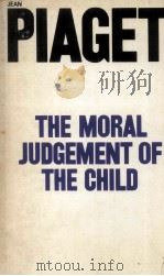 The Moral Judgement of The Child   1932  PDF电子版封面    Jean Piaget 