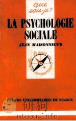La Psychologie Sociale   1950  PDF电子版封面    Jean Maisonneuve 
