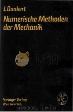 Numerische Methoden der Mechanik   1977  PDF电子版封面    J.Dankert 