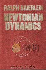 NEWTONIAN DYNAMICS   1983  PDF电子版封面    Ralph Baierlein 