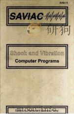 SHOCK AND VIBRATION COMPUTER PROGRAMS REVIEWS AND SUMMARIES SVM-13   1995  PDF电子版封面    WALTER AND BARBARA PILKEY 
