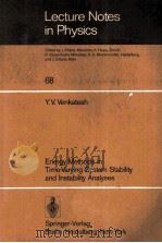 LECTURE NOTES IN PHYSICS 68 ENERGY METHODS IN TIME-VARYING SYSTEM STABILITY AND INSTABILITY ANALYSES   1977  PDF电子版封面  3540084304   