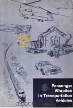 PASSENGER VIBRATION IN TRANSPORTATION VEHICLES AMD-VOL.24（1977 PDF版）