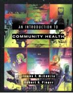 AN INTRODUCTION TO COMMUNITY HEALTH   1995  PDF电子版封面  0065007972   