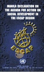 MANILA DECLARATION ON THE AGENDA FOR ACTION ON SOCIAL DEVELOPMENT IN THE ESAP REGION     PDF电子版封面     