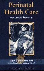 PERINATAL HEALTH CARE WITH LIMITED RESOURCES   1994  PDF电子版封面  0333595947   