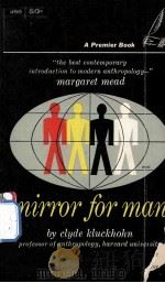 MIRROR FOR MAN A SURVEY OF HUMAN BEHAVIOR AND SOCIAL ATTITUDES（ PDF版）