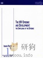 THE HIV EPIDEMIC AND DEVELOPMENT:THE UNFOLDING OF THE EPIDEMIC     PDF电子版封面    ELZABETH REID 