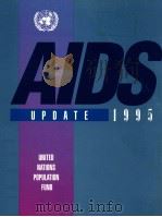 AIDS UPDATE 1995 A REPORT ON UNFPA SUPPORT FOR HIV/AIDS PREVENTION（ PDF版）
