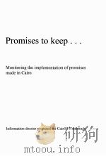 PROMISES TO KEEP……MONITORING THE IMPLEMENTATION OF PROMISES MADE IN CAIRO（ PDF版）