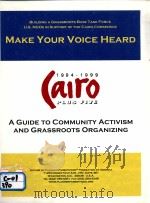 MAKE YOUR VOICE HEARD A GUIDE TO COMMUNITY ACTIVISM AND GRASSROOTS ORGANIZING（ PDF版）