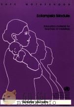 ECLAMPSIA MODULE EDUCATION MATERIAL FOR TEZCHERS OF MIDWIFERY   1996  PDF电子版封面     