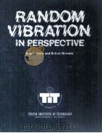 RANDOM VIBRATION IN PERSPECTIVE   1984  PDF电子版封面  0918247004   
