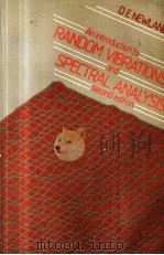 AN INTRODUCTION TO RANDOM VIBRATIONS AND SPECTRAL ANALYSIS SECOND EDITION   1984  PDF电子版封面  0582305306  D.E.NEWLAND 
