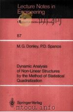 DYNAMIC ANALYSIS OF NON-LINEAR STRUCTURES BY THE METHOD OF STATISTICAL QUADRATIZATION   1990  PDF电子版封面  3540527435   