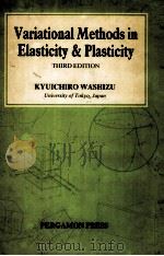VARIATIONAL METHODS IN ELASTICITY & PLASTICITY THIRD EDITION（1982 PDF版）