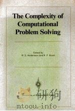 THE COMPLEXITY OF COMPUTATIONAL PROBLEM SOLVING   1976  PDF电子版封面  070221213X   