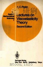 LECTURES ON VISCOELASTICITY THEORY SECOND EDITION WITH 17 ILLUSTRATIONS   1986  PDF电子版封面  0387963456   