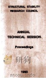 STRUCTURAL STABILITY RESEARCH COUNCIL 1990 ANNUAL TECHNICAL SESSION PROCEEDINGS（1990 PDF版）