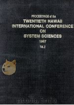 PROCEEDINGS OF THE TWENTIETH HAWALL INTERNATIONAL CONFERENCE ON SYSTEM SCIENCES 1987 VOLUME II   1987  PDF电子版封面    BRUCE D.SHRIVER 